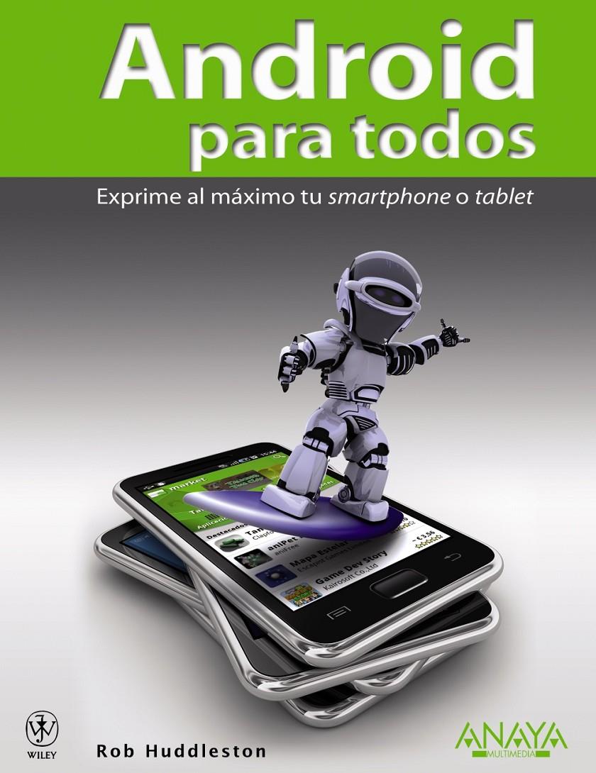 ANDROID PARA TODOS | 9788441529526 | ROB HUDDLESTON | Llibreria Ombra | Llibreria online de Rubí, Barcelona | Comprar llibres en català i castellà online