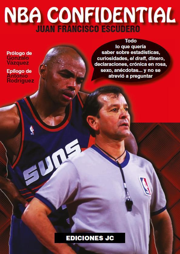 NBA CONFIDENTIAL | 9788495121936 | ESCUDERO SÁNCHEZ, JUAN FRANCISCO | Llibreria Ombra | Llibreria online de Rubí, Barcelona | Comprar llibres en català i castellà online