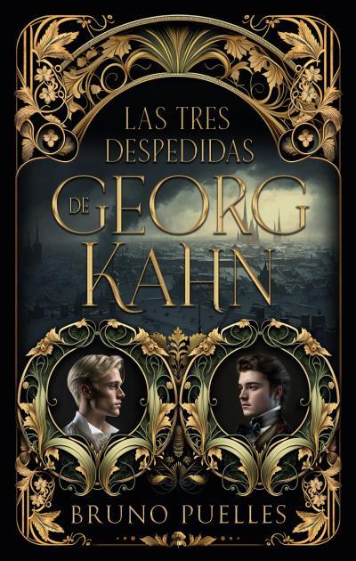 LAS TRES DESPEDIDAS DE GEORG KAHN | 9788419252166 | PUELLES, BRUNO | Llibreria Ombra | Llibreria online de Rubí, Barcelona | Comprar llibres en català i castellà online