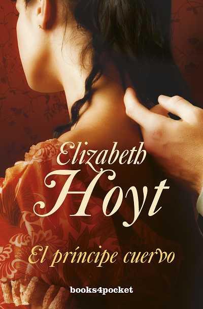 EL PRÍNCIPE CUERVO | 9788415139676 | ELIZABETH HOYT | Llibreria Ombra | Llibreria online de Rubí, Barcelona | Comprar llibres en català i castellà online