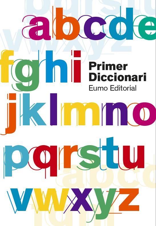 PRIMER DICCIONARI  (EDICIÓ 2019) | 9788497666657 | AYATS COROMINA, MONTSE/BERNAL CREUS, M. CARME/CODINA VALLS, FRANCESC/FARGAS RIERA, ASSUMPTA | Llibreria Ombra | Llibreria online de Rubí, Barcelona | Comprar llibres en català i castellà online