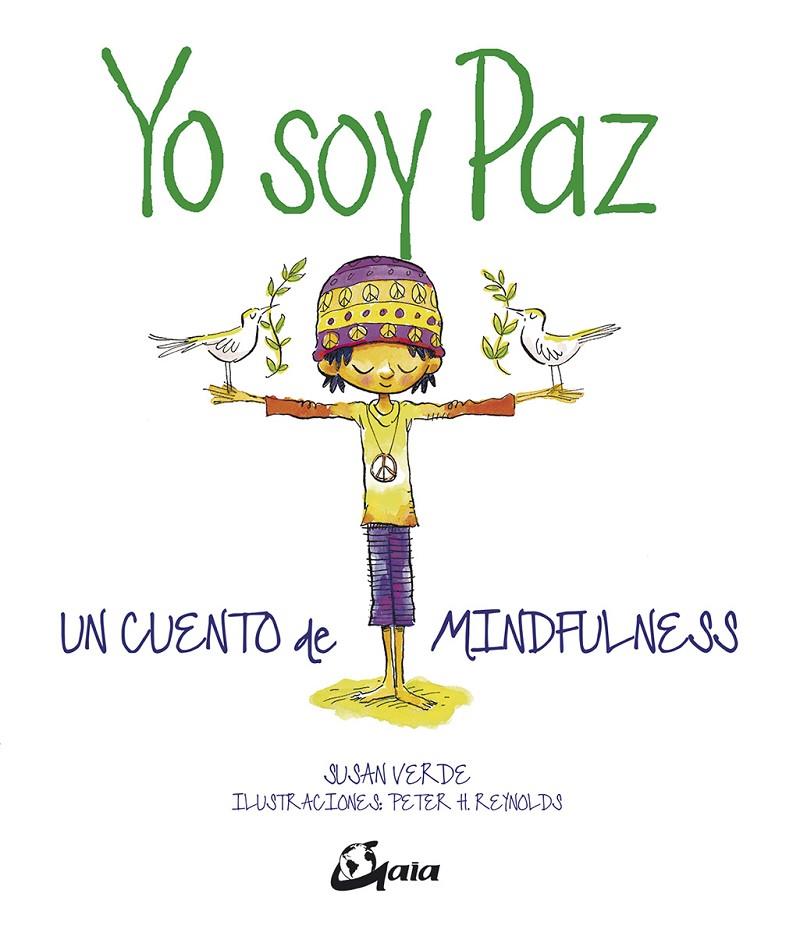 YO SOY PAZ CUENTO MIMDFULNESS | 9788484457121 | VERDE, SUSAN | Llibreria Ombra | Llibreria online de Rubí, Barcelona | Comprar llibres en català i castellà online