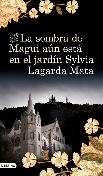 LA SOMBRA DE MAGUI AÚN ESTÁ EN EL JARDÍN | 9788423356751 | LAGARDA MATA, SYLVIA | Llibreria Ombra | Llibreria online de Rubí, Barcelona | Comprar llibres en català i castellà online