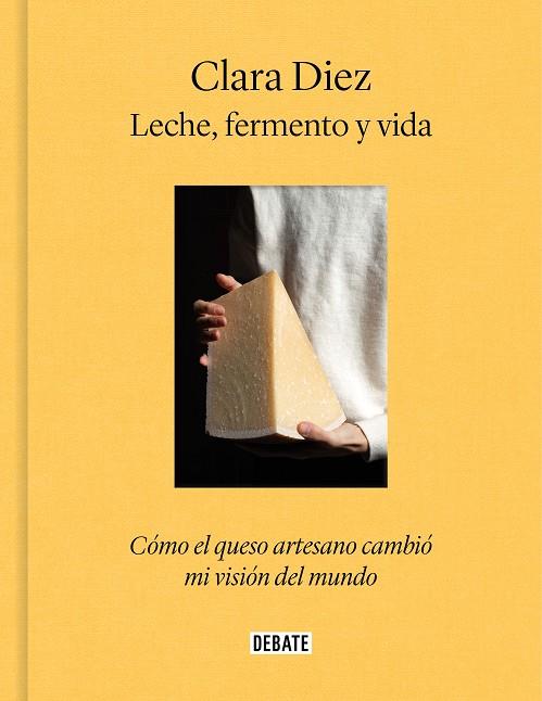 LECHE, FERMENTO Y VIDA | 9788419399939 | DIEZ, CLARA | Llibreria Ombra | Llibreria online de Rubí, Barcelona | Comprar llibres en català i castellà online