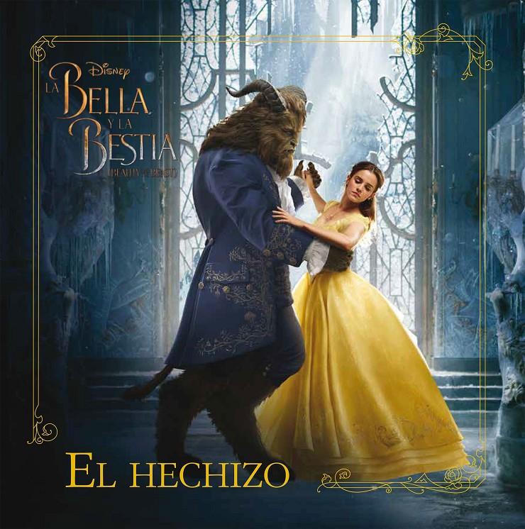 LA BELLA Y LA BESTIA. EL HECHIZO | 9788499518879 | DISNEY | Llibreria Ombra | Llibreria online de Rubí, Barcelona | Comprar llibres en català i castellà online