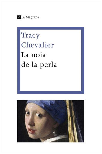 LA NOIA DE LA PERLA | 9788482642161 | TRACY CHEVALIER | Llibreria Ombra | Llibreria online de Rubí, Barcelona | Comprar llibres en català i castellà online