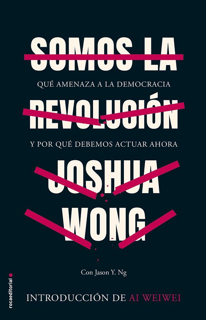 SOMOS LA REVOLUCIÓN | 9788418014512 | WONG, JOSHUA | Llibreria Ombra | Llibreria online de Rubí, Barcelona | Comprar llibres en català i castellà online