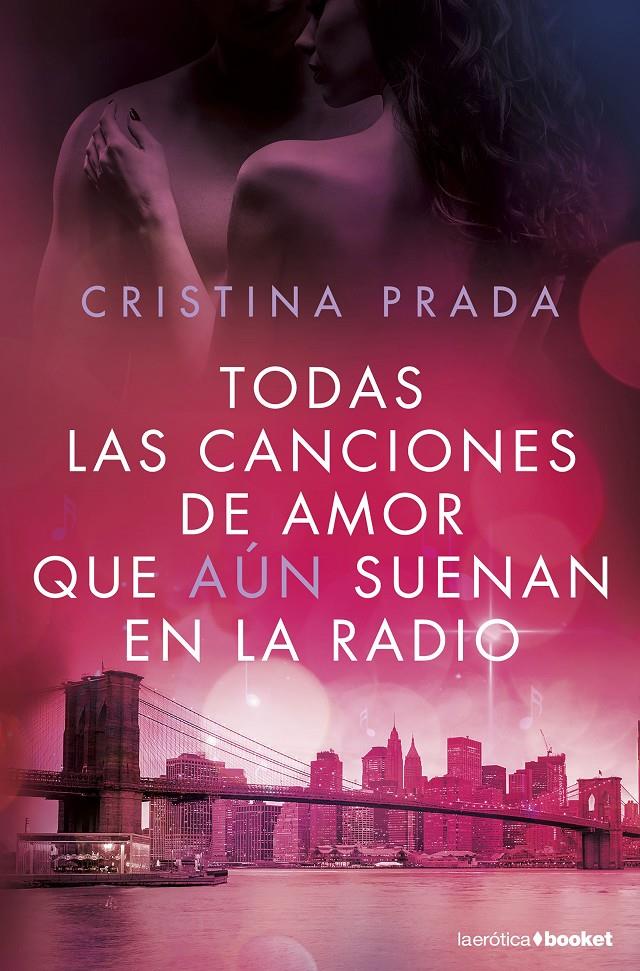 TODAS LAS CANCIONES DE AMOR QUE AÚN SUENAN EN LA RADIO | 9788408172635 | CRISTINA PRADA | Llibreria Ombra | Llibreria online de Rubí, Barcelona | Comprar llibres en català i castellà online