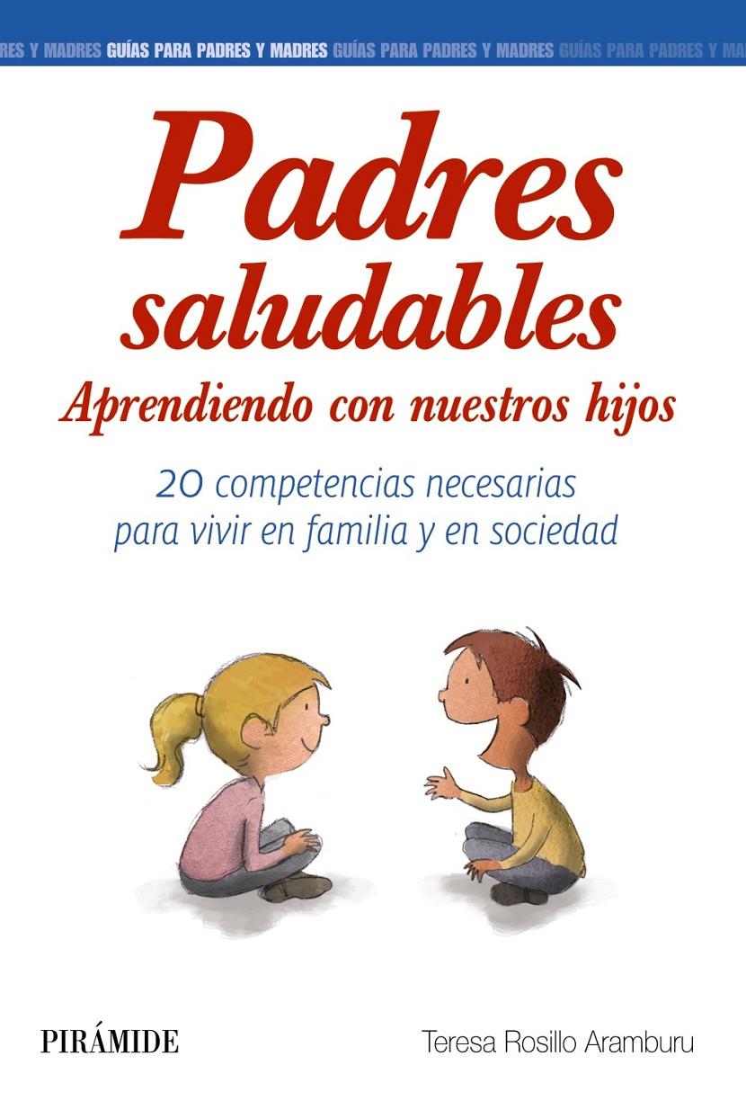 PADRES SALUDABLES | 9788436835472 | ROSILLO ARAMBURU, TERESA | Llibreria Ombra | Llibreria online de Rubí, Barcelona | Comprar llibres en català i castellà online