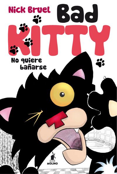 BAD KITTY NO QUIERE BAÑARSE | 9788427203266 | BRUEL , NICK | Llibreria Ombra | Llibreria online de Rubí, Barcelona | Comprar llibres en català i castellà online