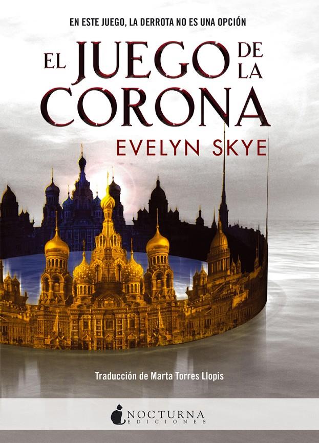 EL JUEGO DE LA CORONA | 9788494527777 | SKYE, EVELYN | Llibreria Ombra | Llibreria online de Rubí, Barcelona | Comprar llibres en català i castellà online