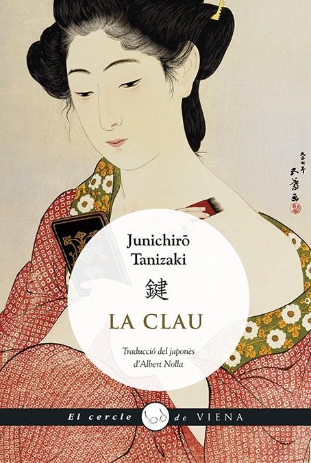 LA CLAU | 9788483309803 | TANIZAKI, JUNICHIRÔ | Llibreria Ombra | Llibreria online de Rubí, Barcelona | Comprar llibres en català i castellà online