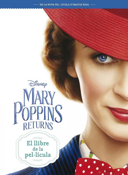 MARY POPPINS RETURNS. EL LLIBRE DE LA PEL·LÍCULA | 9788491376613 | DISNEY | Llibreria Ombra | Llibreria online de Rubí, Barcelona | Comprar llibres en català i castellà online