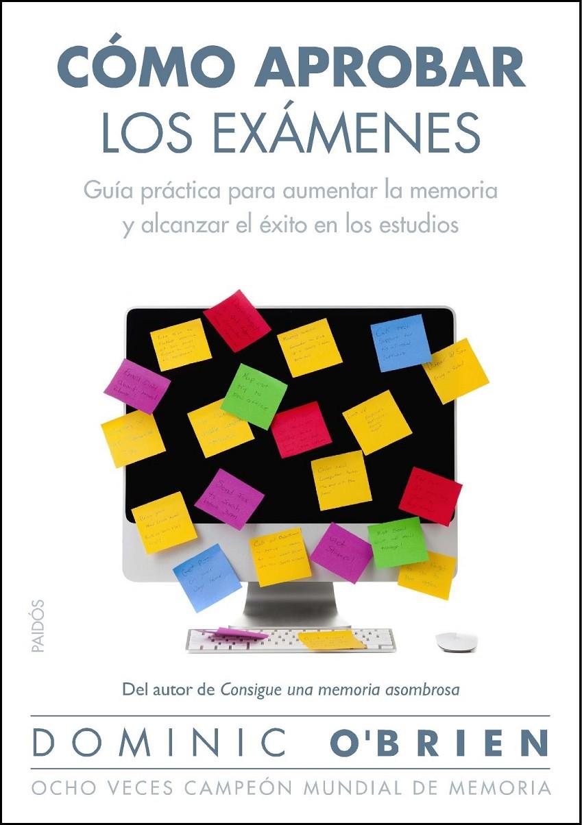 CÓMO APROBAR LOS EXÁMENES | 9788449327766 | DOMINIC O'BRIEN | Llibreria Ombra | Llibreria online de Rubí, Barcelona | Comprar llibres en català i castellà online