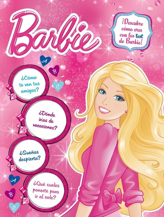 ¡DESCUBRE CÓMO ERES CON LOS TEST DE BARBIE! (BARBIE ACTIVIDADES NÚM. 5) | 9788401906718 | MATTEL | Llibreria Ombra | Llibreria online de Rubí, Barcelona | Comprar llibres en català i castellà online