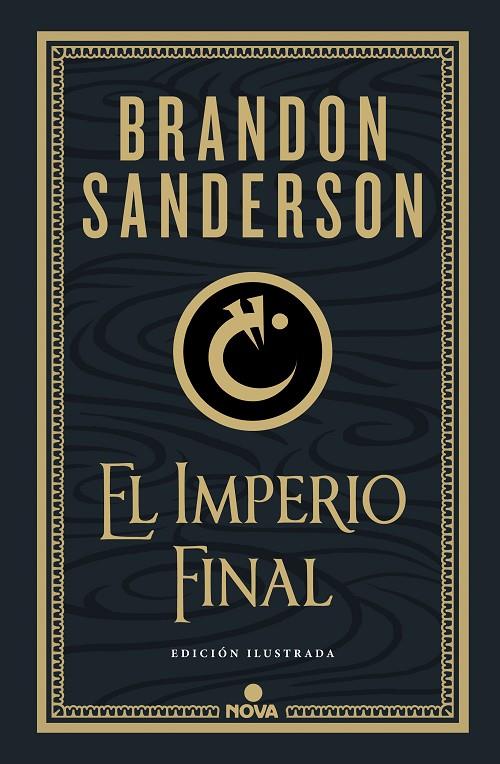 EL IMPERIO FINAL (NACIDOS DE LA BRUMA-MISTBORN [EDICIÓN ILUSTRADA] 1) | 9788418037214 | SANDERSON, BRANDON | Llibreria Ombra | Llibreria online de Rubí, Barcelona | Comprar llibres en català i castellà online