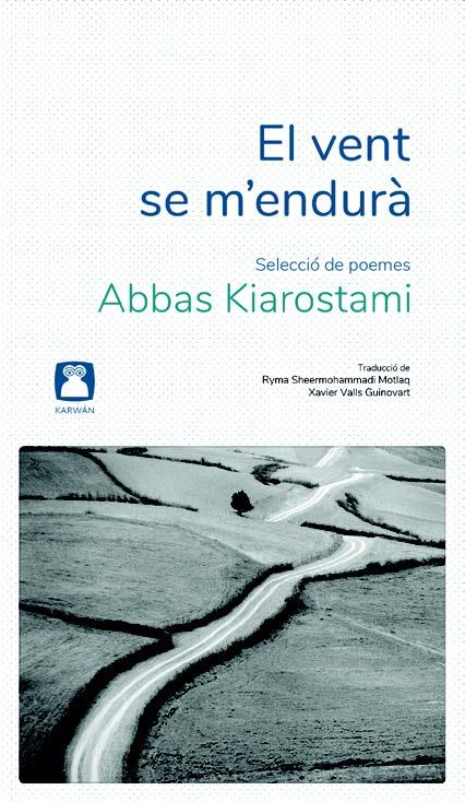 EL VENT SE M'ENDURÀ | 9788412446722 | KIAROSTAMI, ABBAS | Llibreria Ombra | Llibreria online de Rubí, Barcelona | Comprar llibres en català i castellà online