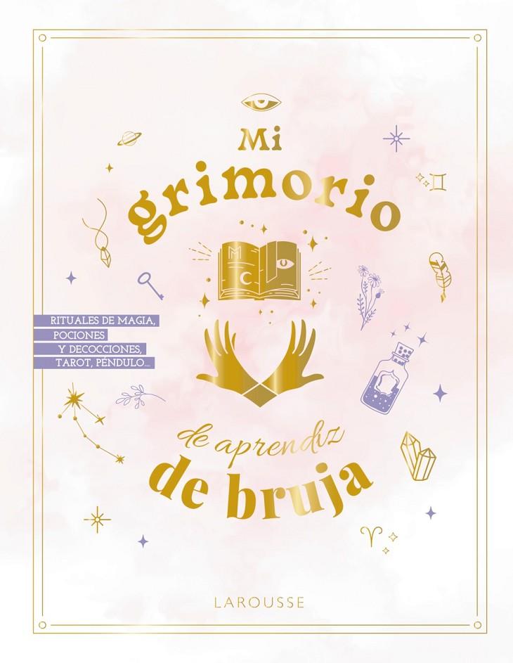 MI GRIMORIO DE APRENDIZ DE BRUJA | 9788419739278 | MODOT, ESTELLE/OCÉANE LAÏSSOUK/TAUPIN, CLAIRE/LOUIS, ANDRÉA/AUFFRET, AMÉLIE/CAPMAS-DELARUE, PAULINE | Llibreria Ombra | Llibreria online de Rubí, Barcelona | Comprar llibres en català i castellà online