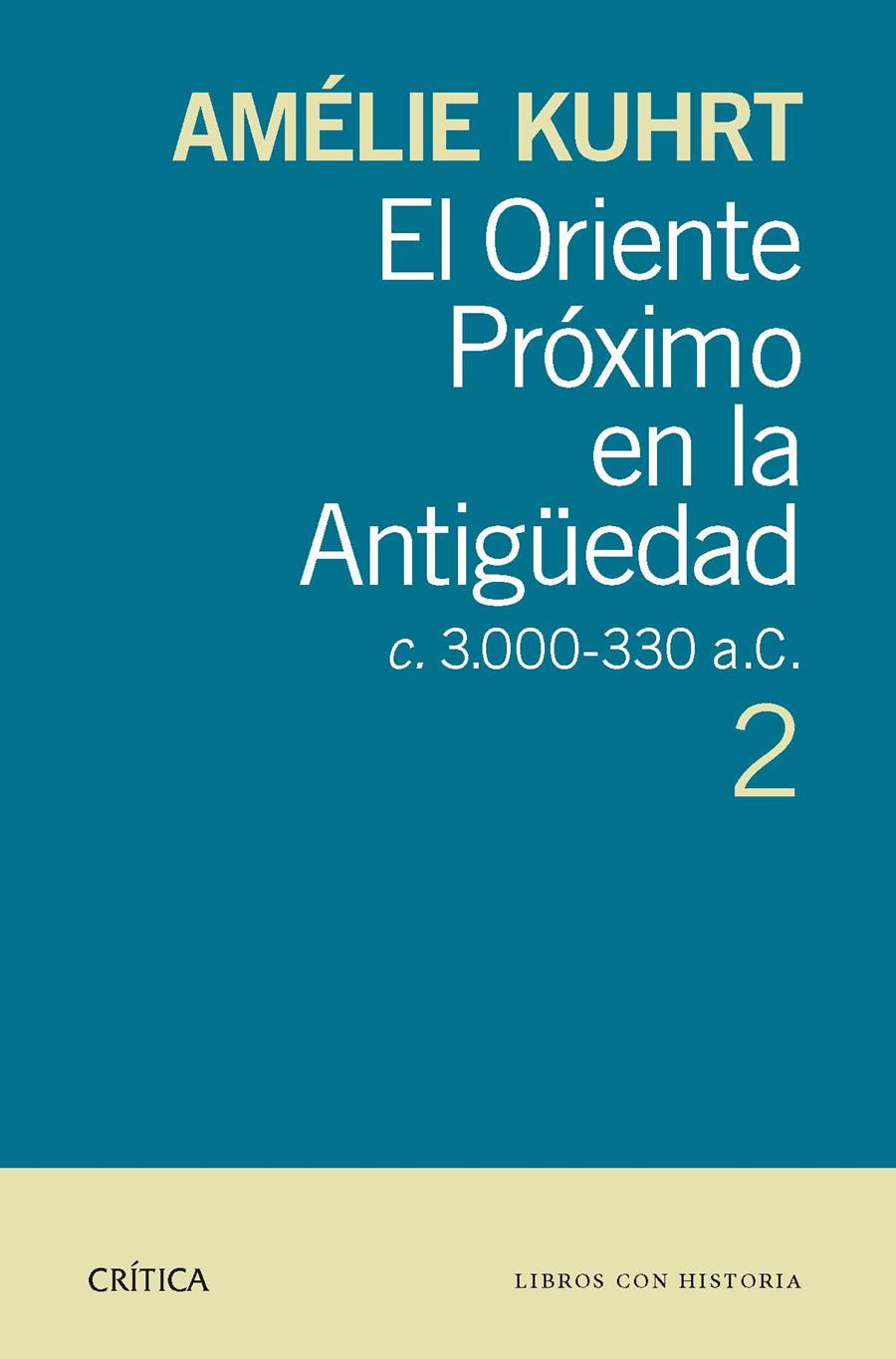 EL ORIENTE PRÓXIMO EN LA ANTIGÜEDAD 2 | 9788498926897 | AMELIE KUHRT | Llibreria Ombra | Llibreria online de Rubí, Barcelona | Comprar llibres en català i castellà online