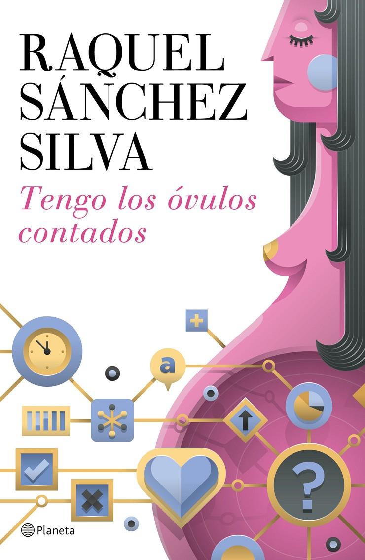 TENGO LOS ÓVULOS CONTADOS | 9788408142911 | RAQUEL SÁNCHEZ SILVA | Llibreria Ombra | Llibreria online de Rubí, Barcelona | Comprar llibres en català i castellà online