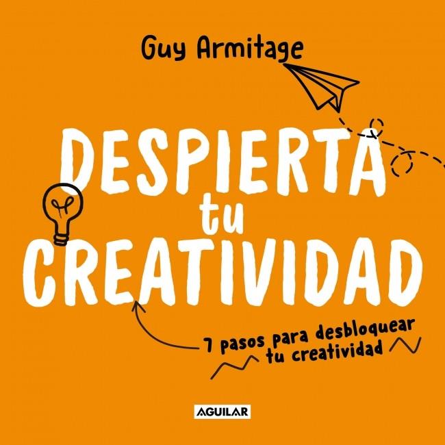 DESPIERTA TU CREATIVIDAD | 9788403524255 | ARMITAGE, GUY | Llibreria Ombra | Llibreria online de Rubí, Barcelona | Comprar llibres en català i castellà online