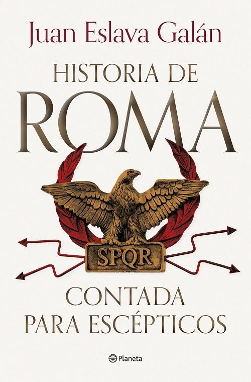 HISTORIA DE ROMA CONTADA PARA ESCÉPTICOS | 9788408292722 | ESLAVA GALÁN, JUAN | Llibreria Ombra | Llibreria online de Rubí, Barcelona | Comprar llibres en català i castellà online