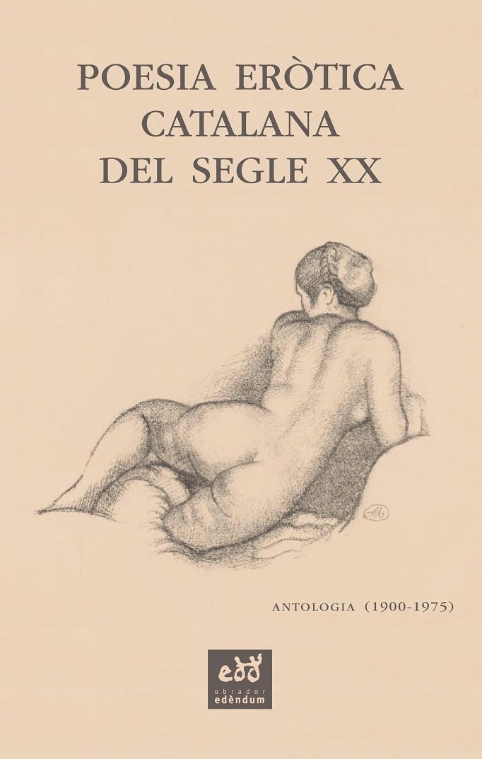 POESIA ERÒTICA CATALANA DEL SEGLE XX. ANTOLOGIA (1900-1975) | 9788412000771 | SALA VALLDAURA, JOSEP MARIA | Llibreria Ombra | Llibreria online de Rubí, Barcelona | Comprar llibres en català i castellà online