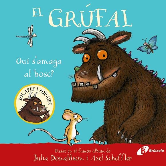 EL GRÚFAL. QUI S'AMAGA AL BOSC? | 9788413494043 | DONALDSON, JULIA | Llibreria Ombra | Llibreria online de Rubí, Barcelona | Comprar llibres en català i castellà online