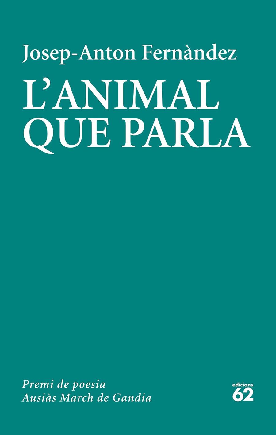 L'ANIMAL QUE PARLA | 9788429779103 | FERNÀNDEZ, JOSEP-ANTON | Llibreria Ombra | Llibreria online de Rubí, Barcelona | Comprar llibres en català i castellà online