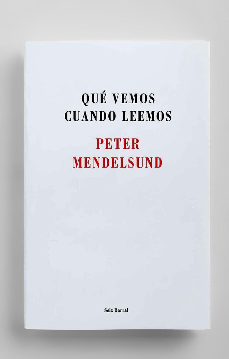 QUÉ VEMOS CUANDO LEEMOS | 9788432225192 | PETER MENDELSUND | Llibreria Ombra | Llibreria online de Rubí, Barcelona | Comprar llibres en català i castellà online