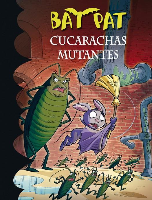 CUCARACHAS MUTANTES (BAT PAT 37) | 9788490434758 | PAVANELLO,ROBERTO | Llibreria Ombra | Llibreria online de Rubí, Barcelona | Comprar llibres en català i castellà online