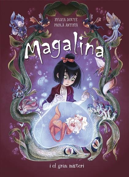 MAGALINA I EL GRAN MISTERI (SÈRIE MAGALINA 2) | 9788420452500 | DOUYE, SYLVIA/ANTISTA, PAOLA | Llibreria Ombra | Llibreria online de Rubí, Barcelona | Comprar llibres en català i castellà online