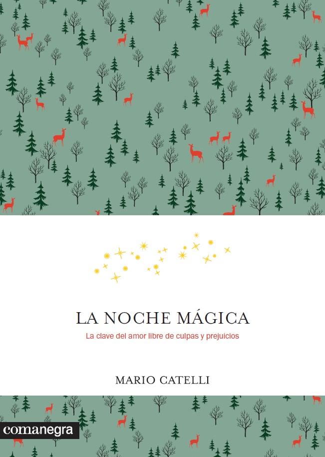 LA NOCHE MÁGICA | 9788416605569 | CATELLI, MARIO | Llibreria Ombra | Llibreria online de Rubí, Barcelona | Comprar llibres en català i castellà online