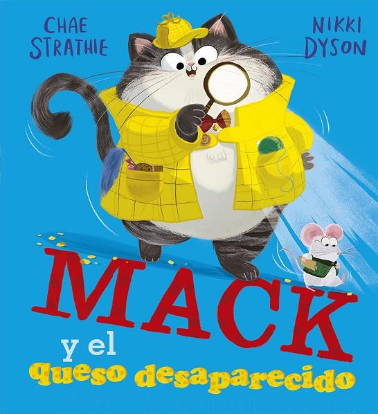 MACK Y EL QUESO DESAPARECIDO | 9788491454694 | STRATHIE, CHAE | Llibreria Ombra | Llibreria online de Rubí, Barcelona | Comprar llibres en català i castellà online