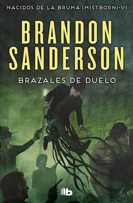 BRAZALES DE DUELO (NACIDOS DE LA BRUMA [MISTBORN] 6) | 9788490708750 | SANDERSON, BRANDON | Llibreria Ombra | Llibreria online de Rubí, Barcelona | Comprar llibres en català i castellà online