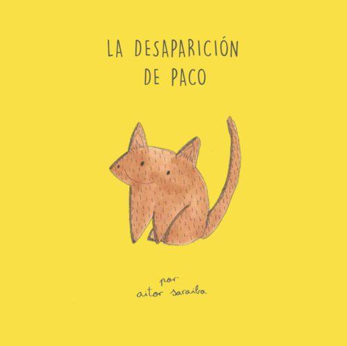 LA DESAPARICIÓN DE PACO | 9788494413797 | AITOR SARAIBA | Llibreria Ombra | Llibreria online de Rubí, Barcelona | Comprar llibres en català i castellà online