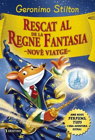 RESCAT AL REGNE DE LA FANTASIA NOVE VIATGE | 9788416519033 | GERONIMO STILTON | Llibreria Ombra | Llibreria online de Rubí, Barcelona | Comprar llibres en català i castellà online