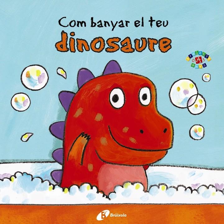 COM BANYAR EL TEU DINOSAURE | 9788499067063 | CLARKE, JANE | Llibreria Ombra | Llibreria online de Rubí, Barcelona | Comprar llibres en català i castellà online