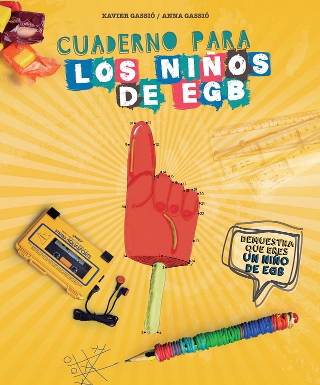 CUADERNO PARA LOS NIÑOS DE EGB | 9788416177578 | XAVIER GASSIÓ/ANNA GASSIÓ | Llibreria Ombra | Llibreria online de Rubí, Barcelona | Comprar llibres en català i castellà online