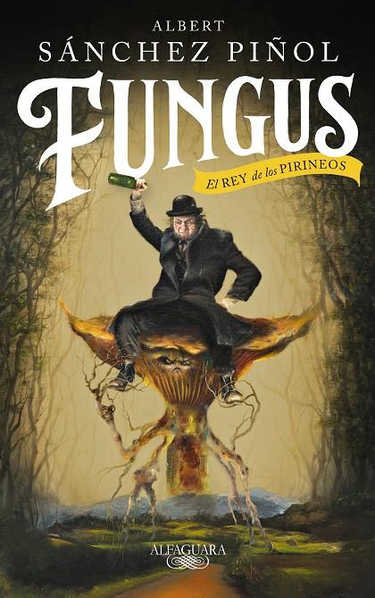 FUNGUS | 9788420435459 | SÁNCHEZ PIÑOL, ALBERT | Llibreria Ombra | Llibreria online de Rubí, Barcelona | Comprar llibres en català i castellà online