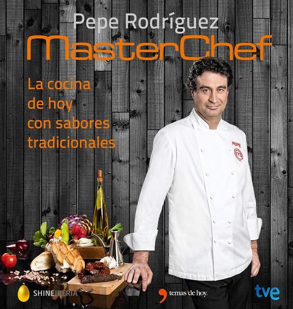 LA COCINA DE HOY CON SABORES TRADICIONALES | 9788467046557 | PEPE RODRÍGUEZ/SHINE/RTVE | Llibreria Ombra | Llibreria online de Rubí, Barcelona | Comprar llibres en català i castellà online