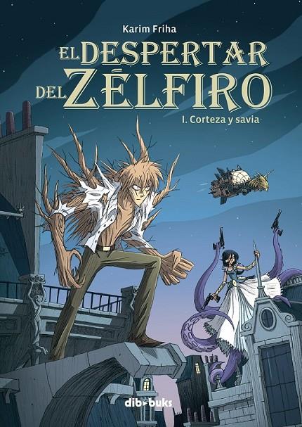 EL DESPERTAR DEL ZÉLFIRO 1 CORTEZA Y SAVIA | 9788415850090 | KARIM FRIHA | Llibreria Ombra | Llibreria online de Rubí, Barcelona | Comprar llibres en català i castellà online