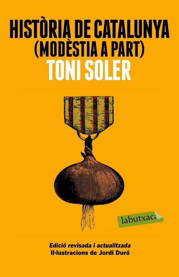 HISTÒRIA DE CATALUNYA (MODÈSTIA A PART) | 9788499309163 | TONI SOLER | Llibreria Ombra | Llibreria online de Rubí, Barcelona | Comprar llibres en català i castellà online