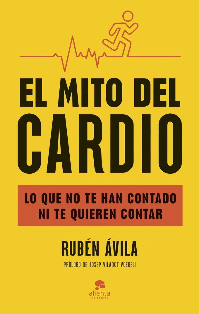 EL MITO DEL CARDIO | 9788413444000 | ÁVILA, RUBÉN | Llibreria Ombra | Llibreria online de Rubí, Barcelona | Comprar llibres en català i castellà online