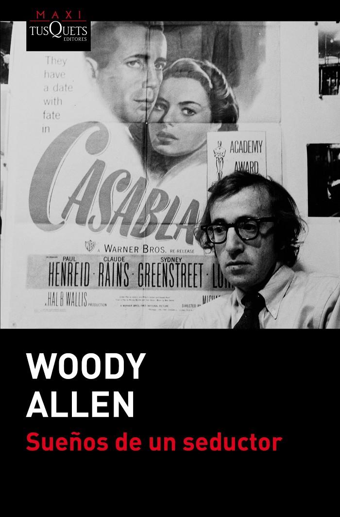 SUEÑOS DE UN SEDUCTOR | 9788490661611 | WOODY ALLEN | Llibreria Ombra | Llibreria online de Rubí, Barcelona | Comprar llibres en català i castellà online