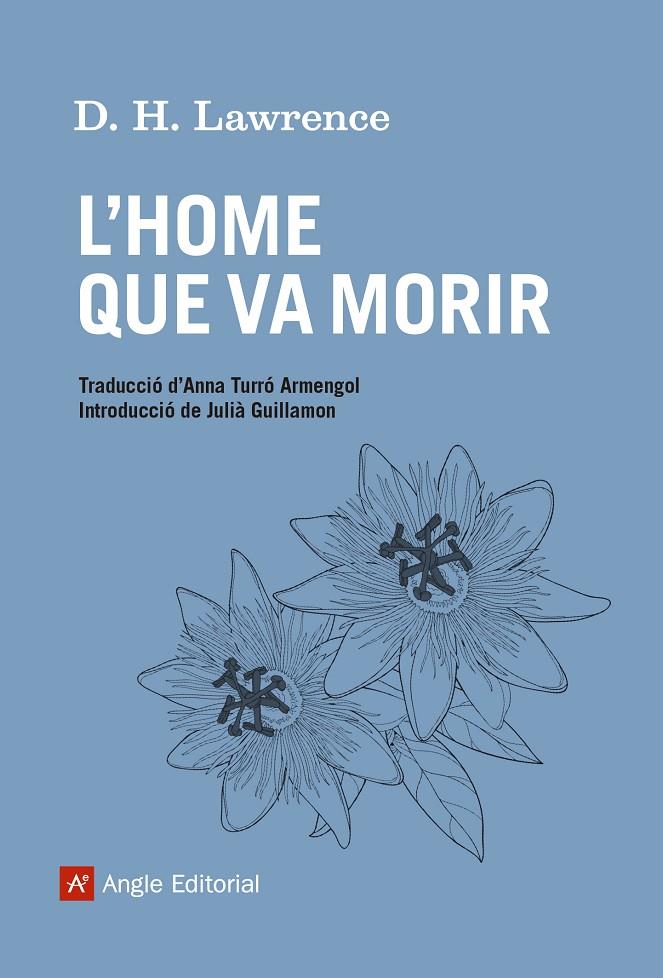 L'HOME QUE VA MORIR | 9788415307556 | LAWRENCE, DAVID HERBERT | Llibreria Ombra | Llibreria online de Rubí, Barcelona | Comprar llibres en català i castellà online