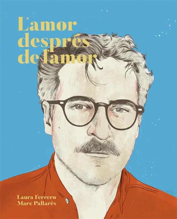 L'AMOR DESPRÉS DE L'AMOR | 9788416670437 | FERRERO, LAURA | Llibreria Ombra | Llibreria online de Rubí, Barcelona | Comprar llibres en català i castellà online