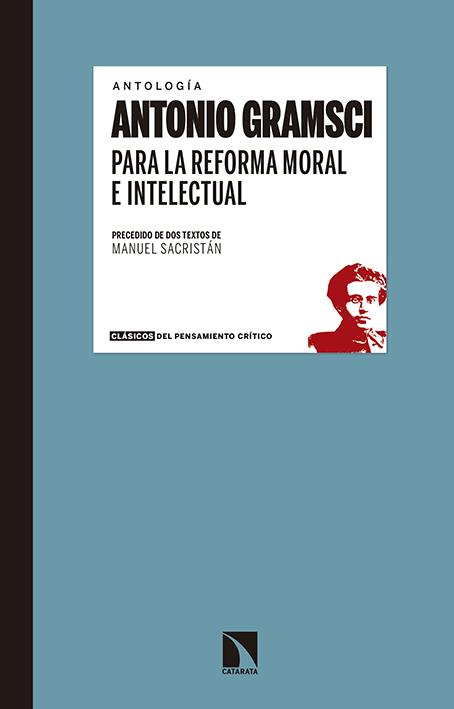 PARA LA REFORMA MORAL E INTELECTUAL | 9788490971031 | GRAMSCI, ANTONIO | Llibreria Ombra | Llibreria online de Rubí, Barcelona | Comprar llibres en català i castellà online