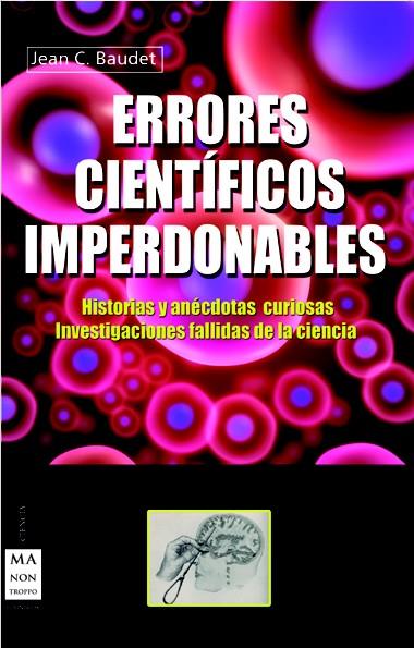 ERRORES CIENTÍFICOS IMPERDONABLES | 9788415256496 | JEAN C. BAUDET | Llibreria Ombra | Llibreria online de Rubí, Barcelona | Comprar llibres en català i castellà online