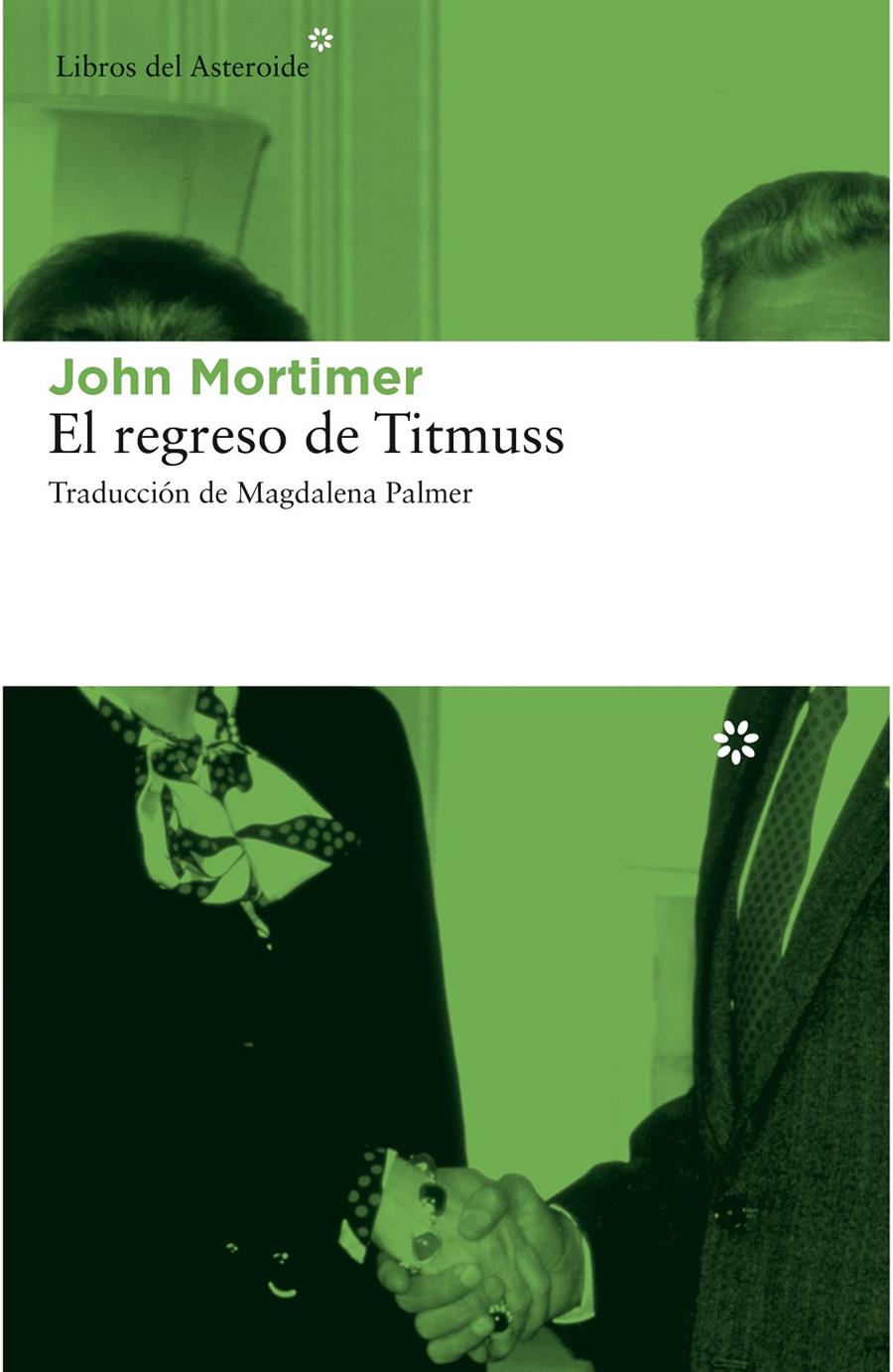 EL REGRESO DE TITMUSS | 9788415625711 | JOHN MORTIMER | Llibreria Ombra | Llibreria online de Rubí, Barcelona | Comprar llibres en català i castellà online